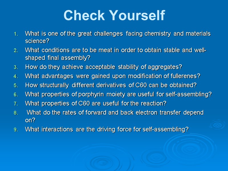 Check Yourself What is one of the great challenges facing chemistry and materials science?